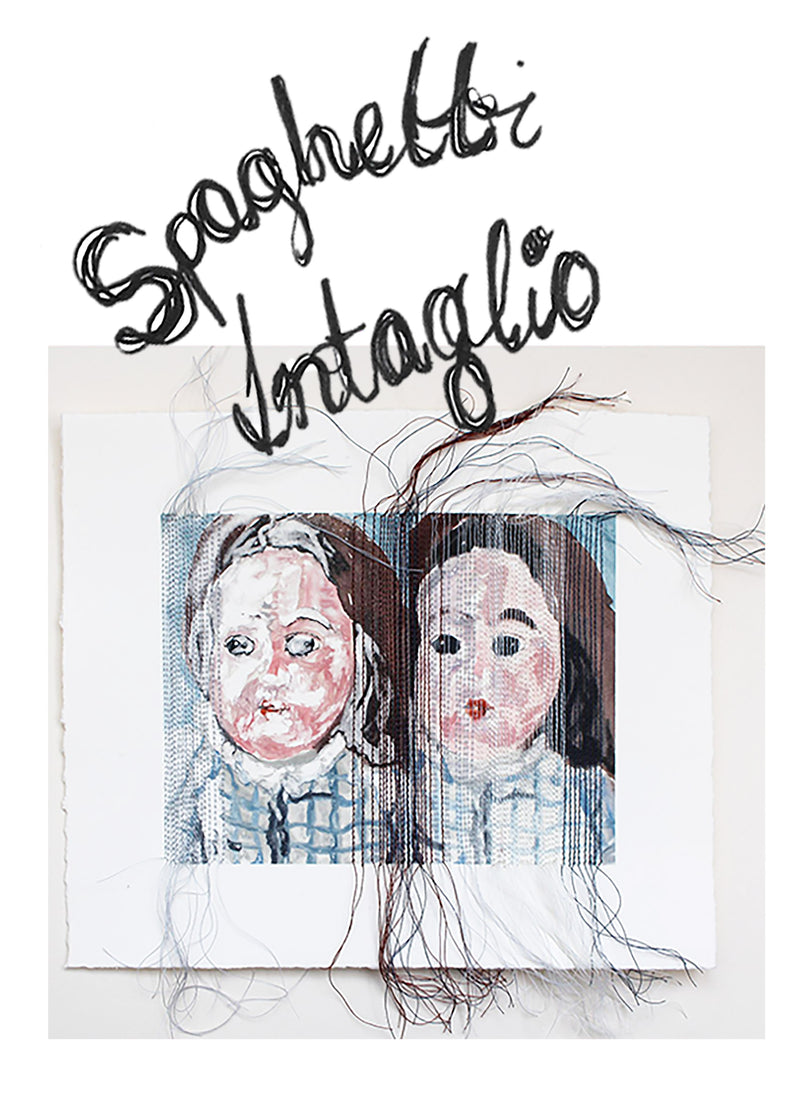 Spaghetti Intaglio.